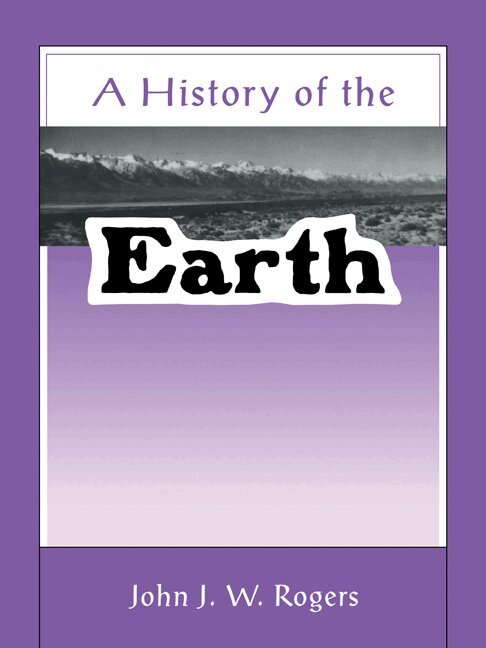 John J. W. Rogers - A History of the Earth, Häftad