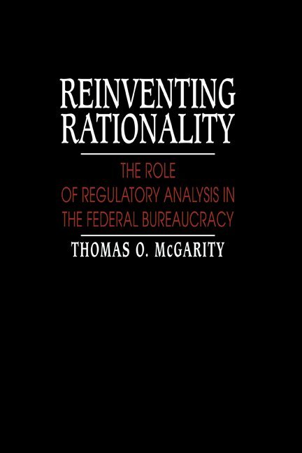 Thomas O. McGarity - Reinventing Rationality, Inbunden. Tillgänglighet: Lägg i varukorg