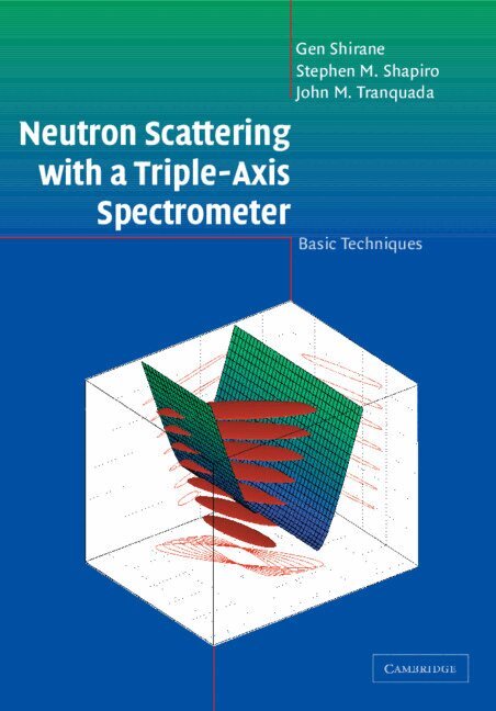 Gen Shirane, Stephen M. Shapiro, John M. Tranquada - Neutron Scattering with a Triple-Axis Spectrometer, Inbunden. Tillgänglighet: Lägg i varukorg