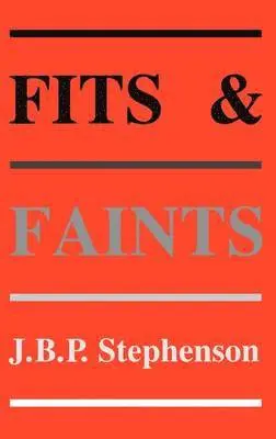 J. B. P. Stephenson - Fits and Faints, Inbunden. Tillgänglighet: Lägg i varukorg