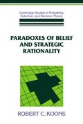 Paradoxes of Belief and Strategic Rationality