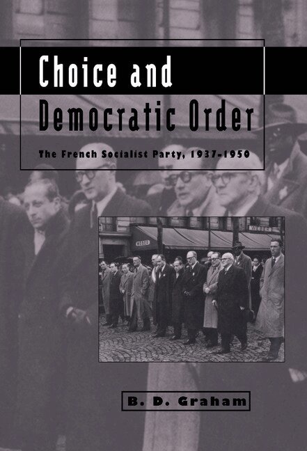 B. D. Graham - Choice and Democratic Order, Inbunden. Tillgänglighet: Lägg i varukorg