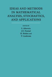 Ideas and Methods in Mathematical Analysis, Stochastics, and Applications: Volume 1