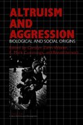 Altruism and Aggression
