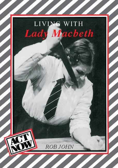 Rob John - Living with Lady Macbeth, Häftad