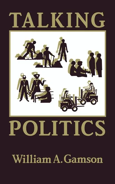 William A. Gamson - Talking Politics, Inbunden. Tillgänglighet: Lägg i varukorg