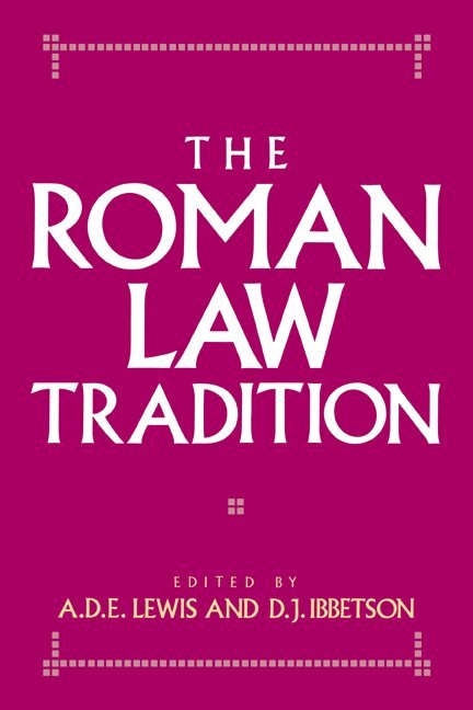 A. D. E. Lewis, D. J. Ibbetson - The Roman Law Tradition, Inbunden. Tillgänglighet: Lägg i varukorg