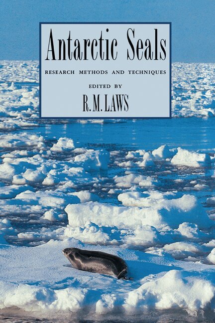 Richard M. Laws, R. M. Laws - Antarctic Seals, Inbunden