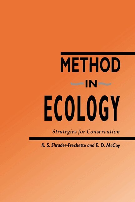 Kristin S. Shrader-Frechette, Earl D. McCoy - Method in Ecology, Häftad. Tillgänglighet: Lägg i varukorg