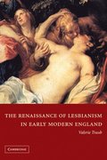 The Renaissance of Lesbianism in Early Modern England