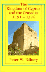 The Kingdom of Cyprus and the Crusades, 1191-1374