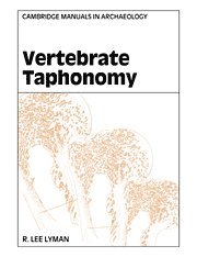 R. Lee Lyman - Vertebrate Taphonomy, Häftad
