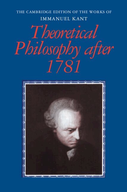 Immanuel Kant, Henry E. Allison, Peter Lauchlan Heath - Theoretical Philosophy after 1781, Inbunden