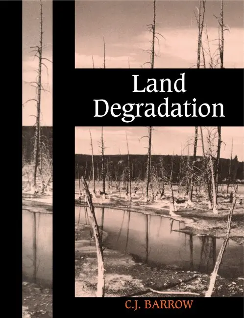 C. J. Barrow - Land Degradation, Häftad. Tillgänglighet: Lägg i varukorg