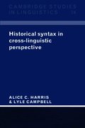 Historical Syntax in Cross-Linguistic Perspective