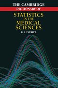 Cambridge Dictionary of Statistics in the Medical Sciences