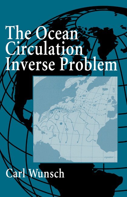 Carl Wunsch - The Ocean Circulation Inverse Problem, Inbunden