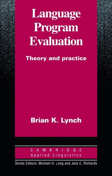 Language Program Evaluation av Brian K Lynch, Lynch Brian K, Michael H Long
