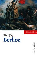 The Life of Berlioz