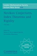 Novikov Conjectures, Index Theorems, and Rigidity