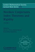 Novikov Conjectures, Index Theorems, and Rigidity: Volume 1