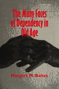 The Many Faces of Dependency in Old Age
