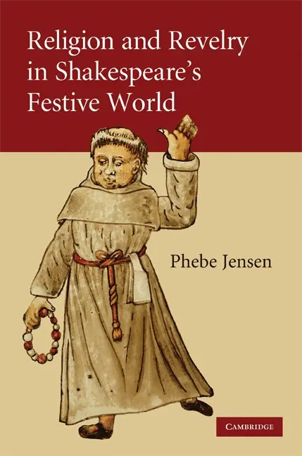 Phebe Jensen - Religion and Revelry in Shakespeare's Festive World, Inbunden. Tillgänglighet: Lägg i varukorg