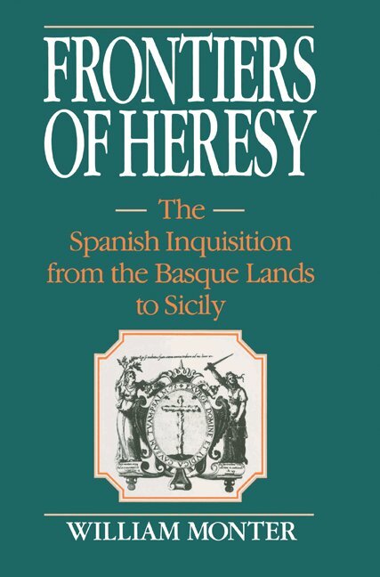 E. William Monter - Frontiers of Heresy, Häftad. Tillgänglighet: Lägg i varukorg