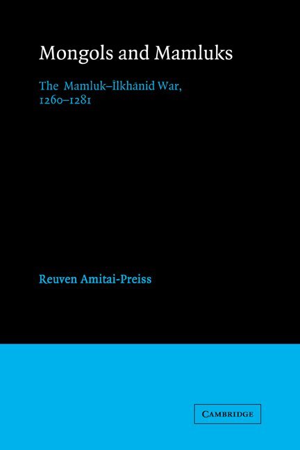 Reuven Amitai-Preiss, David Morgan - Mongols and Mamluks, Häftad