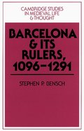 Barcelona and its Rulers, 1096-1291