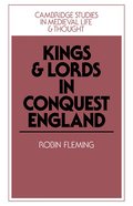Kings and Lords in Conquest England