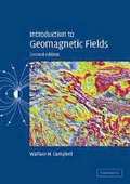 Introduction to Geomagnetic Fields