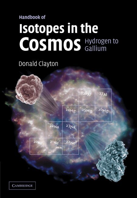 Donald Clayton - Handbook of Isotopes in the Cosmos, Häftad. Tillgänglighet: Lägg i varukorg