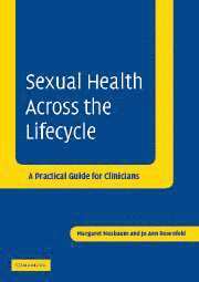 Margaret Nusbaum, Jo Ann Rosenfeld - Sexual Health across the Lifecycle, Häftad