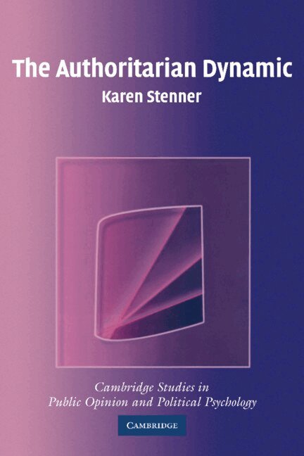 Karen Stenner - The Authoritarian Dynamic, Häftad