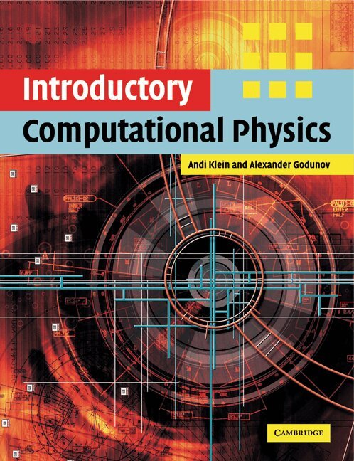 Andi Klein, Alexander Godunov - Introductory Computational Physics, Häftad