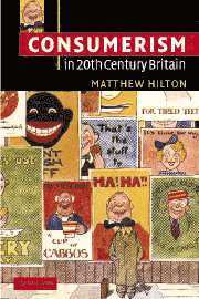 Consumerism in Twentieth-Century Britain