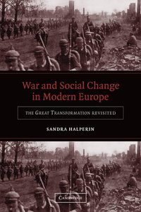 War and Social Change in Modern Europe