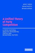 A Unified Theory of Party Competition