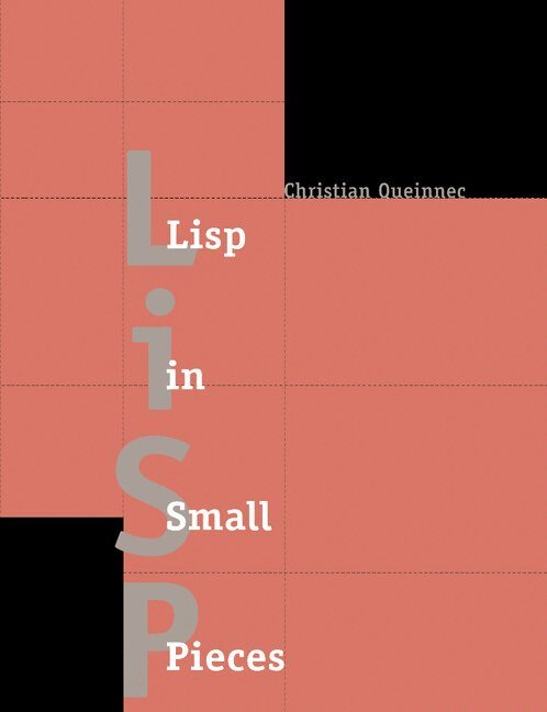 Christian Queinnec - Lisp in Small Pieces, Häftad