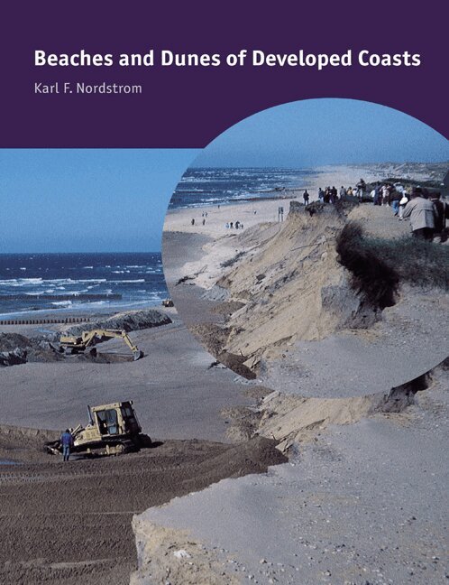 Karl F. Nordstrom - Beaches and Dunes of Developed Coasts, Häftad
