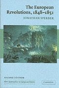 The European Revolutions, 1848-1851