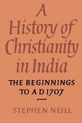 A History of Christianity in India