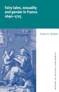 Fairy Tales, Sexuality, and Gender in France, 1690-1715