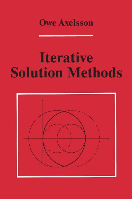 Owe Axelsson - Iterative Solution Methods, Häftad. Tillgänglighet: Lägg i varukorg