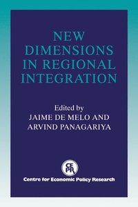 New Dimensions in Regional Integration