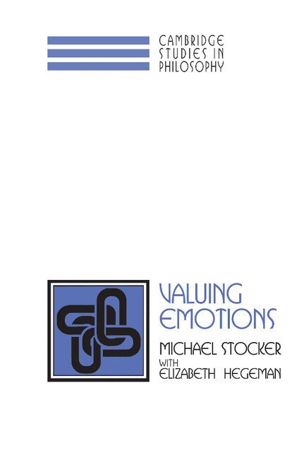 Michael Stocker - Valuing Emotions, Inbunden