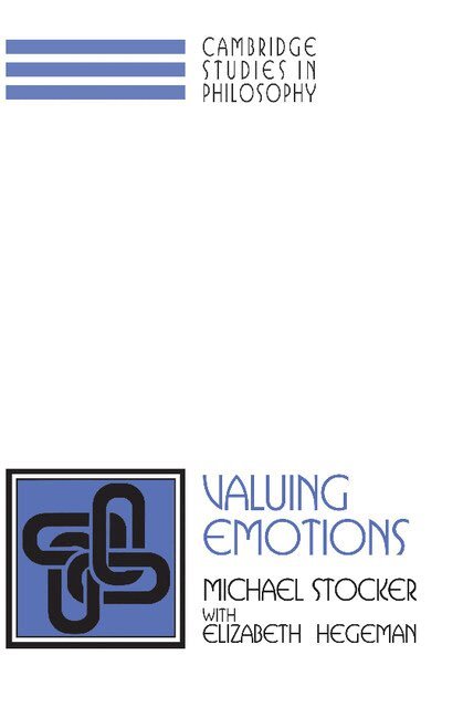 Michael Stocker - Valuing Emotions, Häftad
