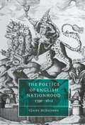 The Poetics of English Nationhood, 1590-1612