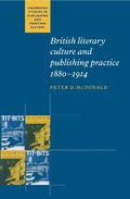 British Literary Culture and Publishing Practice, 1880-1914
